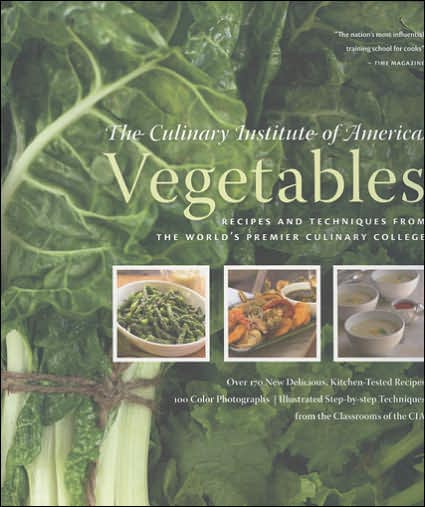Vegetables: Recipes and Techniques from the World's Premier Culinary College