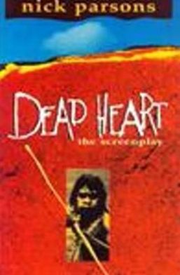 Dead Heart: The Screenplay