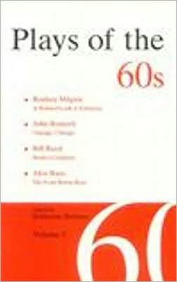 Plays of the 60s: Vol III: A Refined Look at Existence / Burke's Company / Chicago Chicago / the Front Room Boys