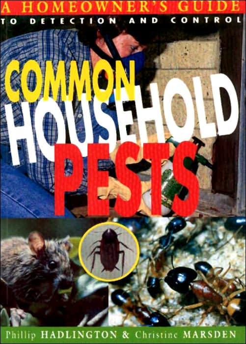 Common Household Pests: Homeownera??s Guide to Detection and Control