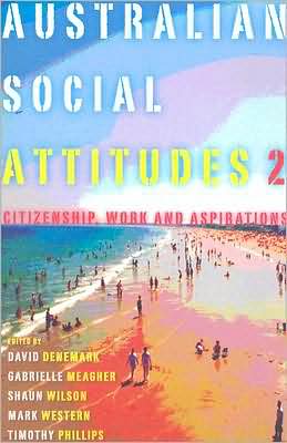 Australian Social Attitudes 2: Citizenship, Work and Aspirations