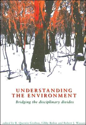 Understanding the Environment: Bridging the Disciplinary Divides