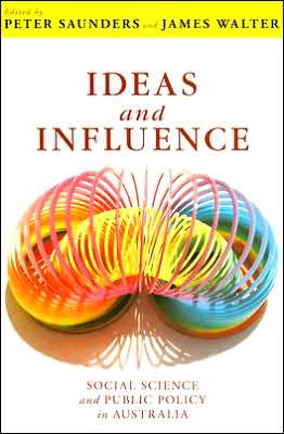 Ideas and Influence: Social science and public policy in Australia
