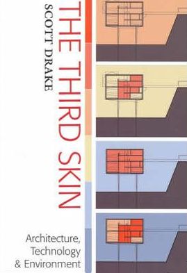 The Third Skin: Architecture Technology & Environment