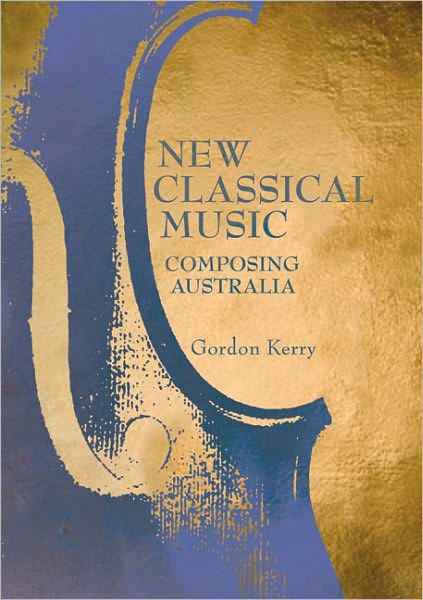 New Classical Music: Composing Australia