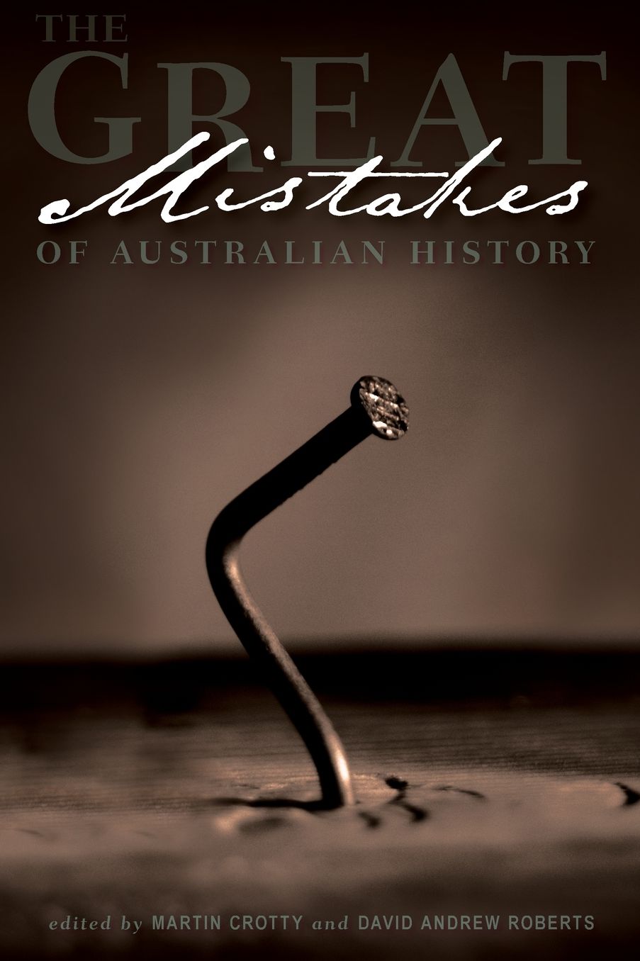 The Great Mistakes of Australian History