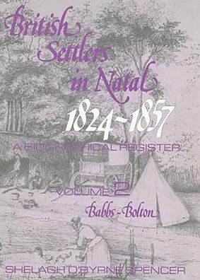 British Settlers in Natal 1824-1857 Vol. 2