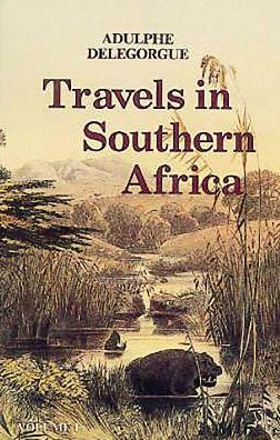 Travels in Southern Africa Vol. I