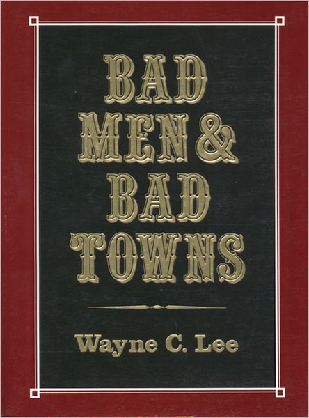 Bad Men and Bad Towns