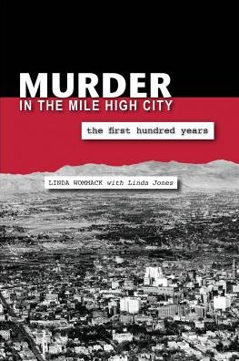 Murder in the Mile High City: The First 100 Years