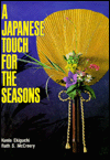 A Japanese Touch for the Seasons