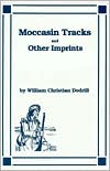 Moccasin Tracks and Other Imprints
