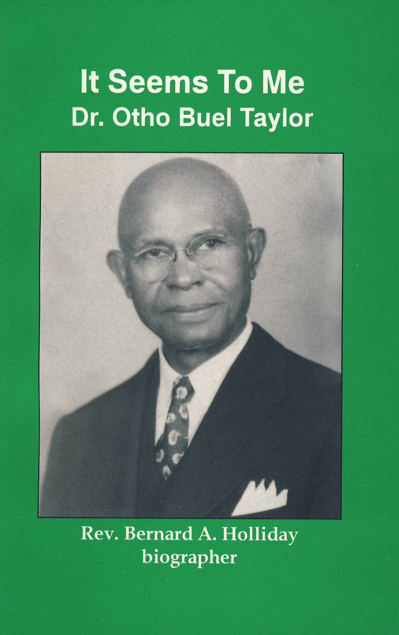 It Seems To Me: Dr. Otho Buel Taylor
