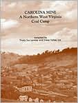 Carolina Mine: A Northern West Virginia Coal Camp