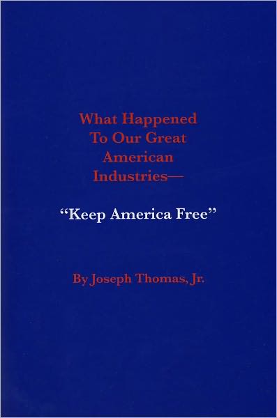 What Happened To Our Great American Industries