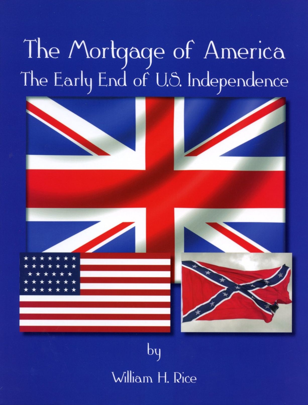 The Mortgage of America: The Early End of U.S. Independence