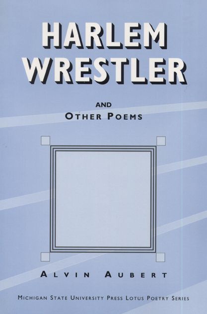 Harlem Wrestler and Other Poems