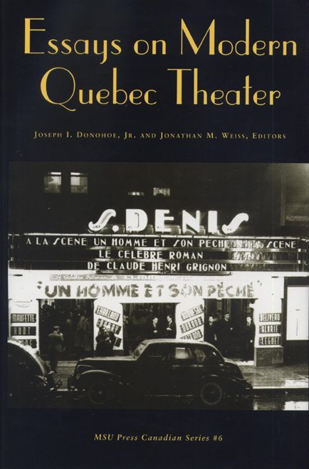 Essays on Modern Quebec Theater