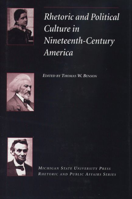Rhetoric and Political Culture in 19th Century America