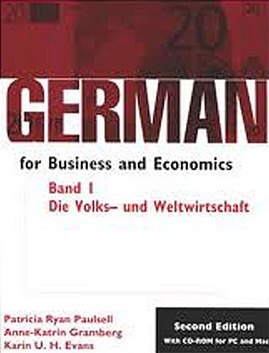 German for Business and Economics: Die Volks-und Welwirtschaft (Economics)