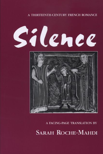 Silence : A Thirteenth-Century French Romance