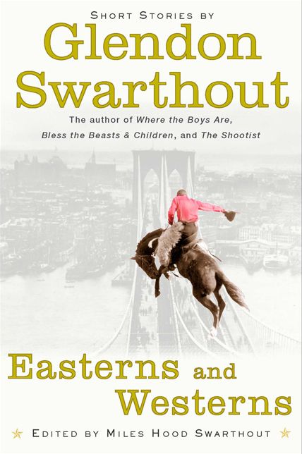 Easterns and Westerns