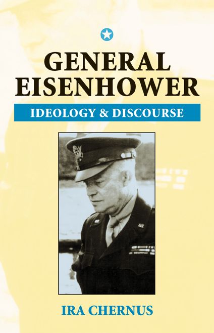 General Eisenhower, Ideology and Discourse