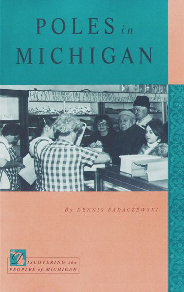 Poles in Michigan (Discovering the Peoples of Michigan Series)
