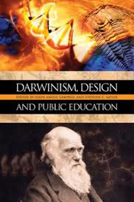Darwinism, Design and Public Education