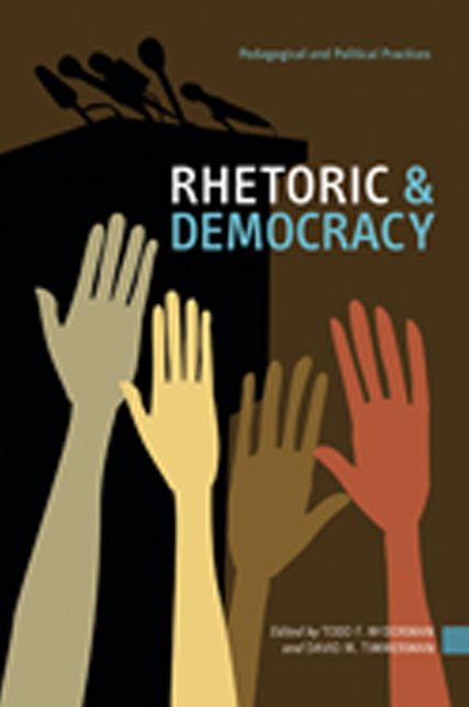 Rhetoric and Democracy: Pedagogical and Political Practices