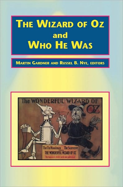 The Wizard of Oz and Who He Was