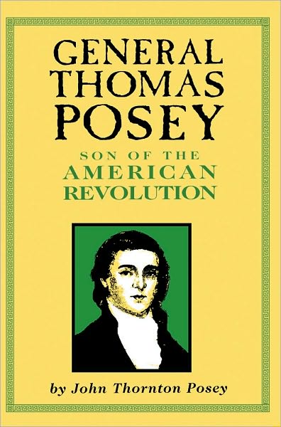 General Thomas Posey: Son of the American Revolution