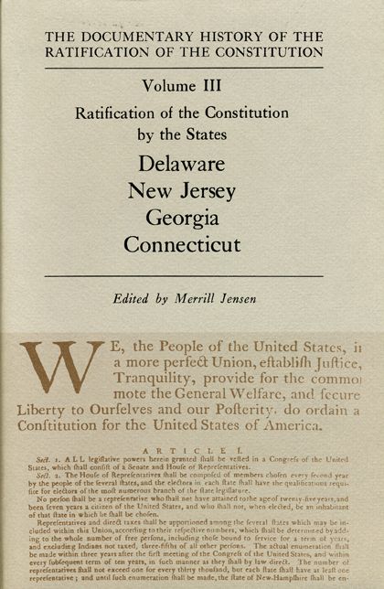 Ratification of the Constitution by the States Delaware, New Jersey, Georgia and Connecticut