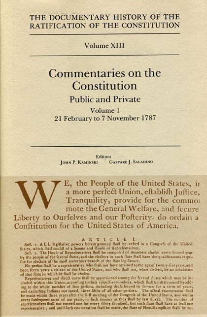 Documentary History of the Ratification of the Constitution: Commentaries on the Constitution