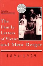 The Family Letters of Victor and Meta Berger, 1894-1929