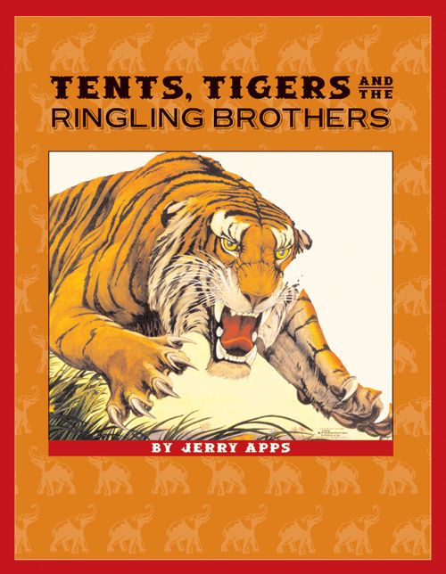 Tents, Tigers, and the Ringling Brothers