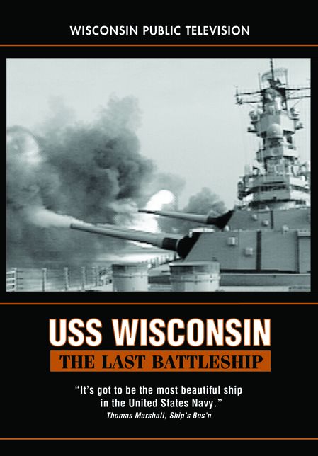 USS Wisconsin: The Last Battleship