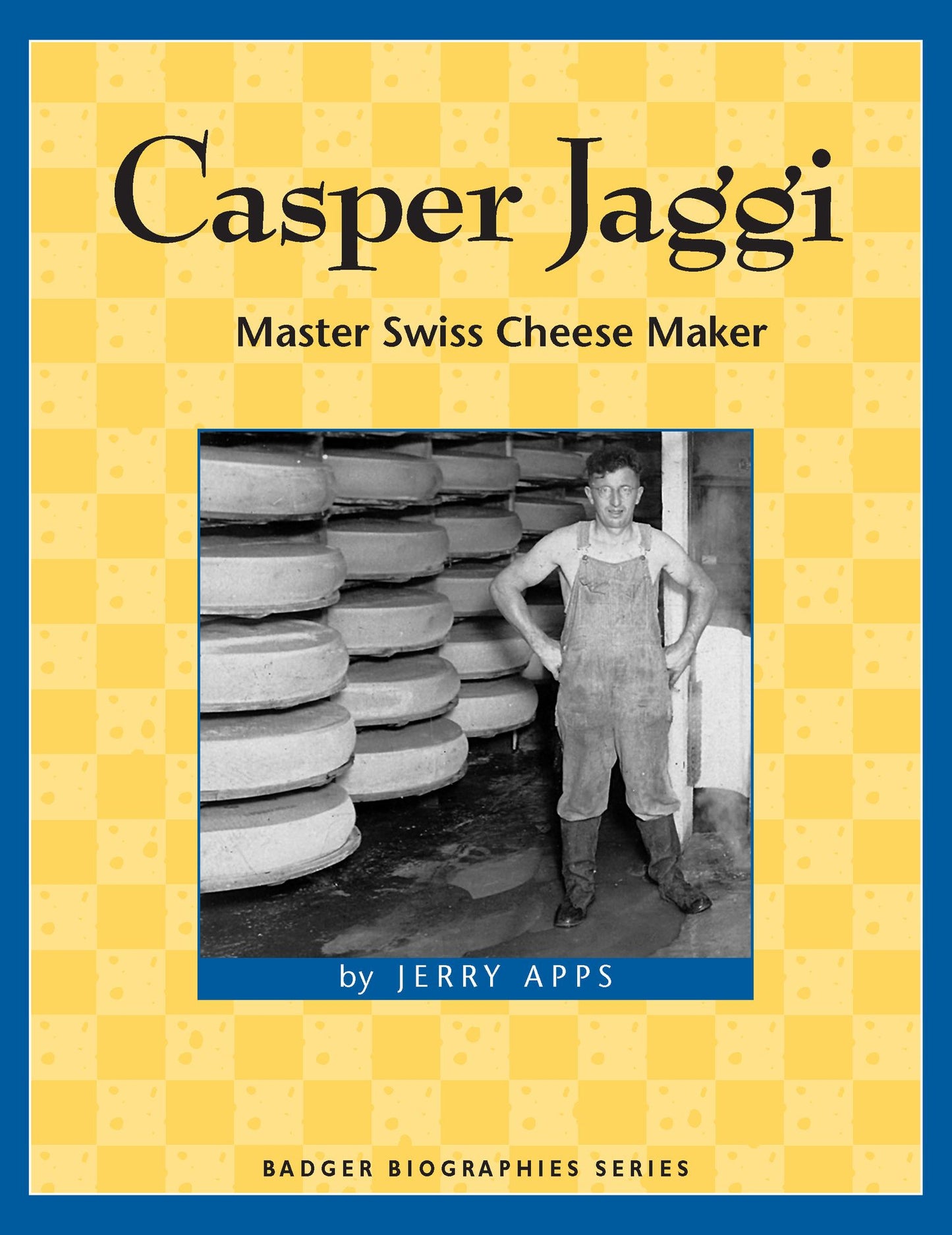 Casper Jaggi: Master Swiss Cheese Maker