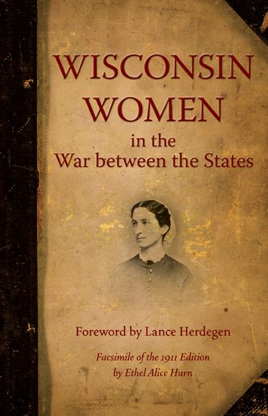 Wisconsin Women in the War between the States