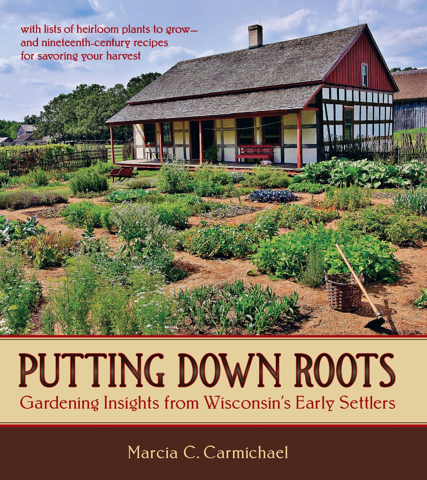 Putting Down Roots: Gardening Insights from Wisconsin's Early Settlers