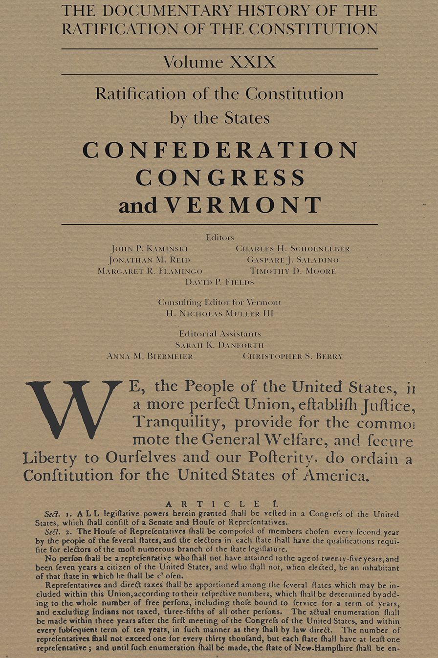 The Documentary History of the Ratification of the Constitution volume XXIX: The Confederation Congress Implements the Constitution and Vermont