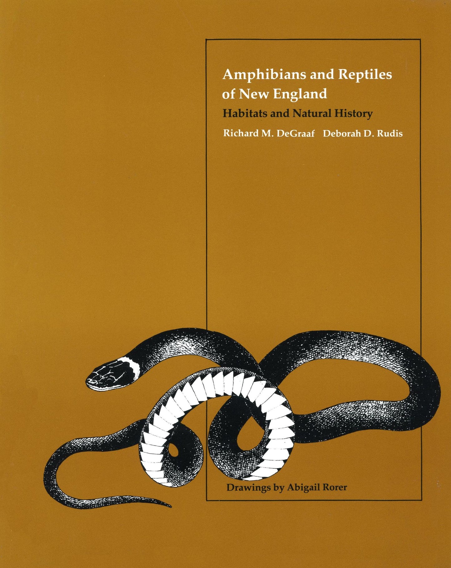 Amphibians and Reptiles of New England: Habitats and Natural History