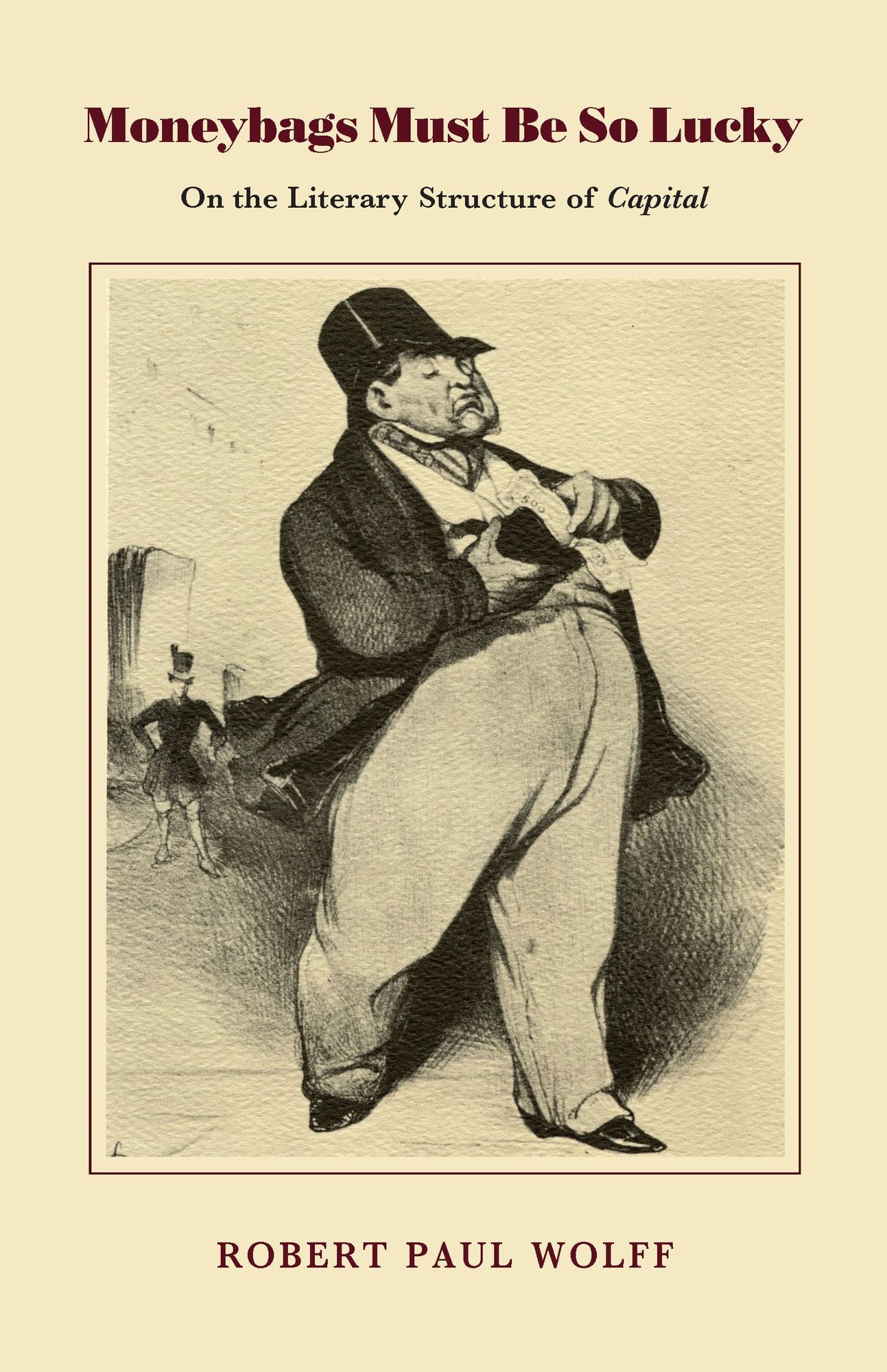 Moneybags Must Be so Lucky: On the Literary Structure of Capital