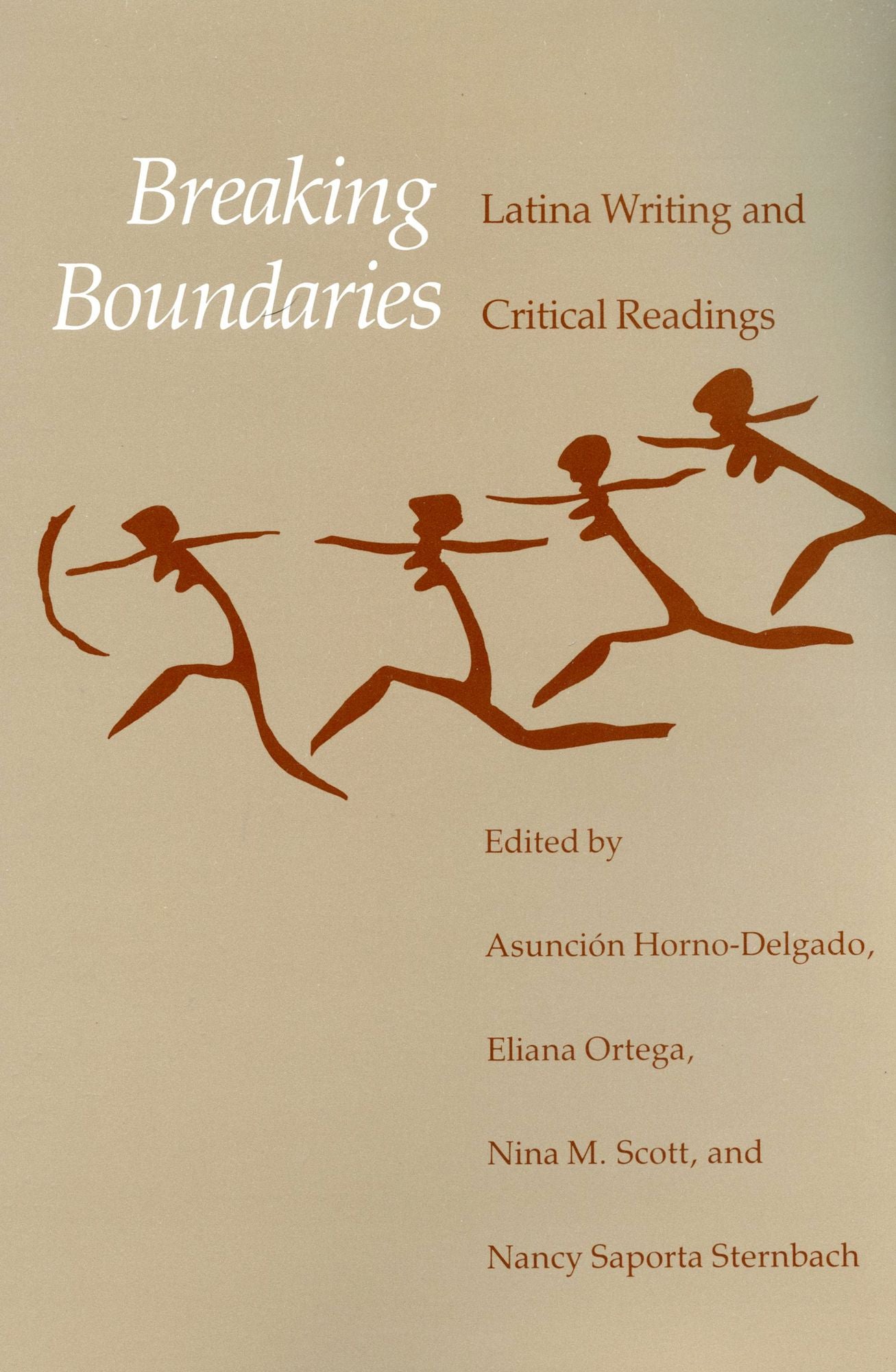 Breaking Boundaries: Latina Writing and Critical Readings