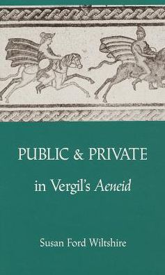 Public/Private In Vergil's Aeneid
