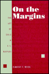 On the Margins: The Art of Exile in V. S. Naipaul