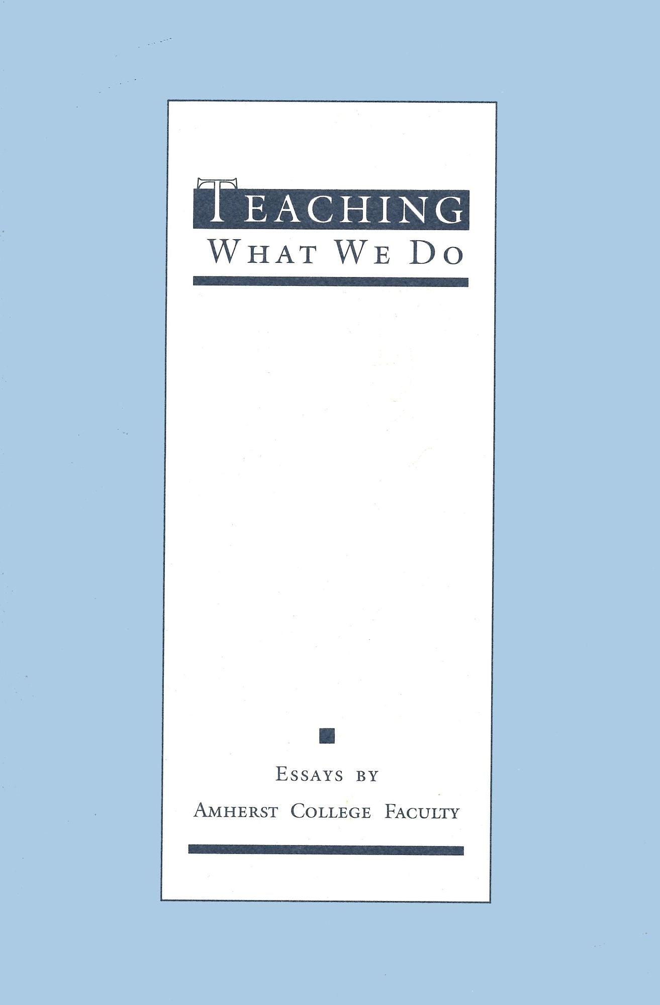 Teaching--What We Do