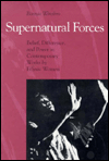 Supernatural Forces: Belief, Difference, and Power in Contemporary Works by Ethnic Women