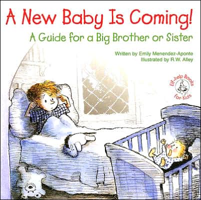 A New Baby Is Coming!: A Guide for a Big Brother or Sister