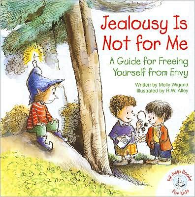 Jealousy Is Not for Me: A Guide for Freeing Yourself from Envy